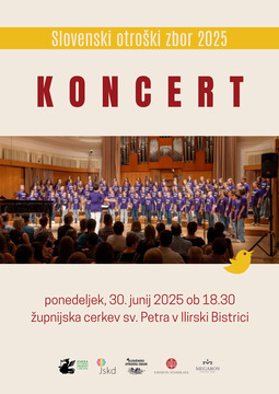 KONCERT SLOVENSKEGA OTROŠKEGA ZBORA 2025 ŽUPNIJSKA CERKEV SV. PETRA, ILIRSKA BISTRICA 
